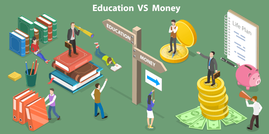 Education vs money